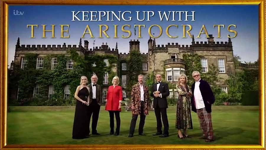 英国贵族生活纪录片《跟上贵族的步伐 Keeping Up with the Aristocrats》第1季