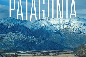 野性巴塔哥尼亚 Wild Patagonia