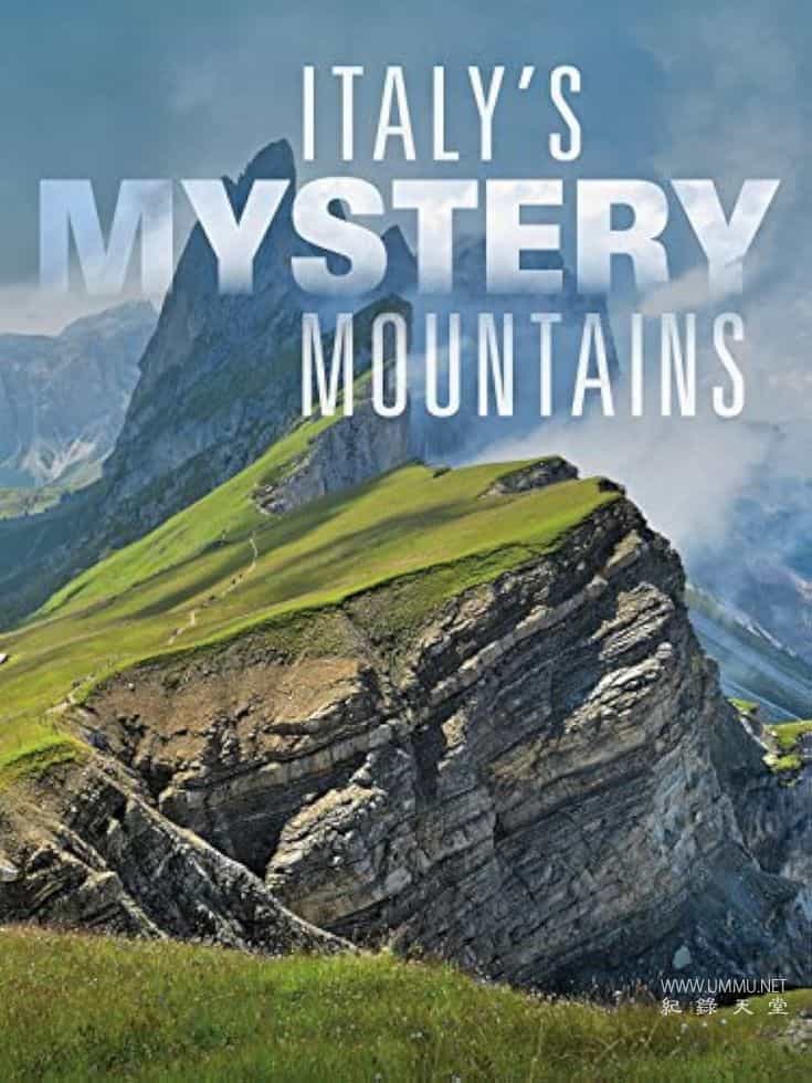 意大利的神秘山峰 Italy's Mystery Mountains插图