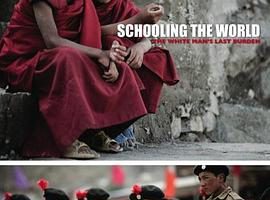 教化全球 Schooling the World: The White Man's Last Burden