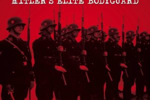 希特勒的精英保镖 Leibstandarte: Hitler's Elite Bodyguard