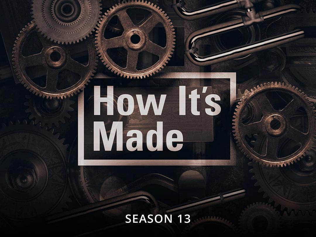 制造的原理 第十三季 How It's Made Season 13插图2