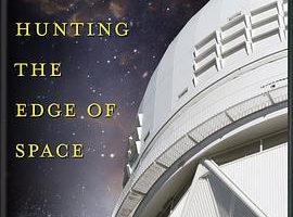 探索宇宙的边缘 Nova: Telescope – Hunting the Edge of Space