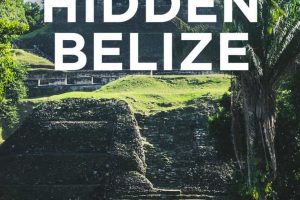 隐藏的伯利兹 Hidden Belize