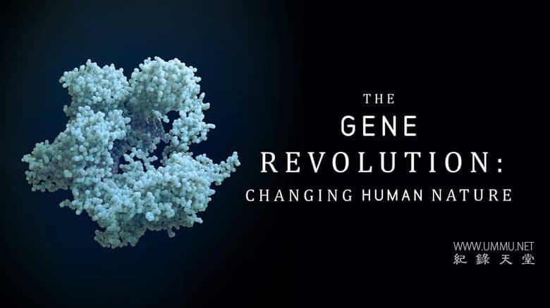基因革命：改变人性 The Gene Revolution: Changing Human Nature插图1