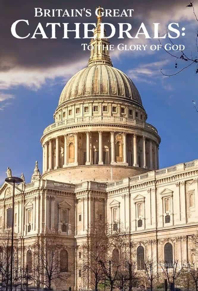 英国大教堂：荣耀上帝 Britain's Great Cathedrals: To the Glory of God插图