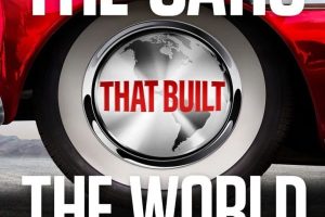 驰骋世界的汽车 The Cars That Made the World