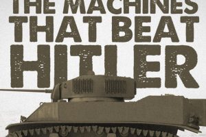 打败希特勒的人与机器 The Men and the Machines that Beat Hitler