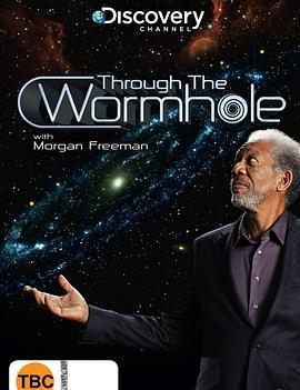 与摩根·弗里曼一起穿越虫洞 五季全 48集 Through The Wormhole With Morgan Freeman Season 1插图