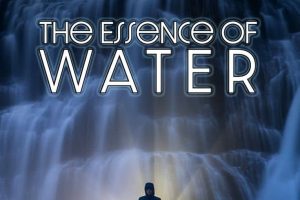 水的本质 The Essence of Water