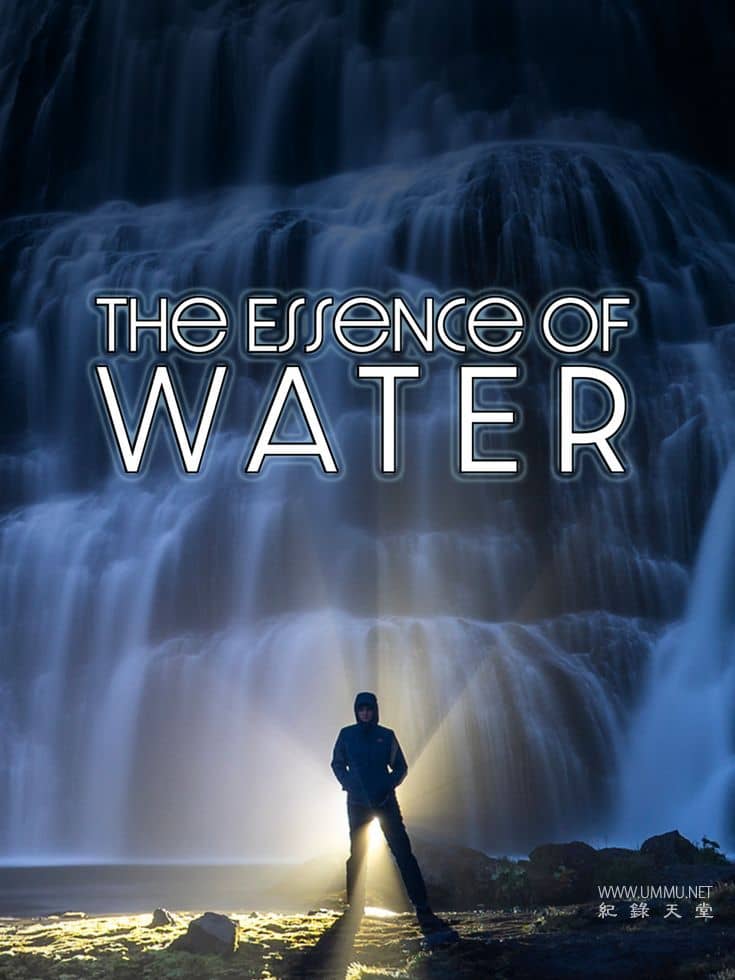 水的本质 The Essence of Water插图