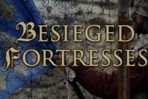 被围困的堡垒 Besieged Fortresses