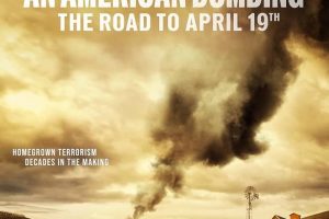 美国爆炸：通往4月19日的道路 An American Bombing: The Road to April 19th