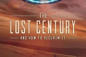 失落的世纪：如何寻回它 The Lost Century: And How to Reclaim It