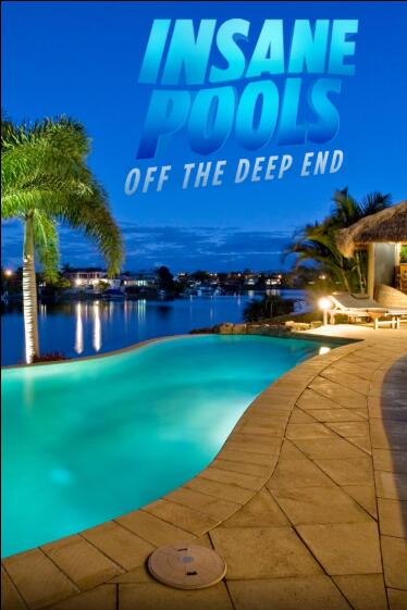 豪华戏水池 第1季  Insane Pools Off the Deep End插图