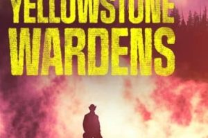 黄石公园守卫者  第4季  Yellowstone Wardens