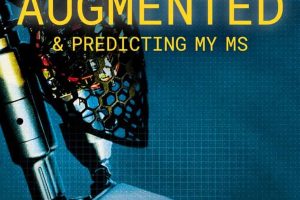 我的多发性硬化症增强与预测 Augmented & Predicting My MS