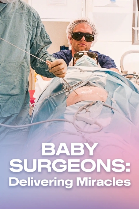 婴儿外科医生实录 第一季 Baby Surgeons: Delivering Miracles Season 1插图