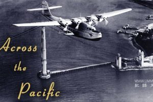横跨太平洋 Across the Pacific