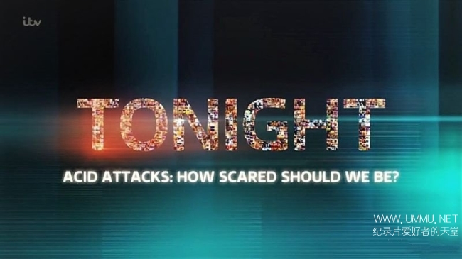 英国泼酸袭击 Acid Attacks How Scared Should We Be插图1