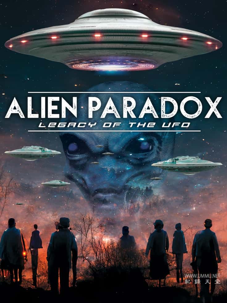 外星人悖论：不明飞行物的遗产 Alien Paradox: Legacy of the UFO插图