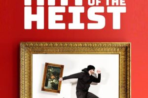 抢劫的艺术 Art of the Heist