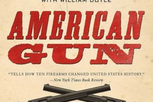 美国枪支：美国枪支的历史 American Guns: A History of US Firearms