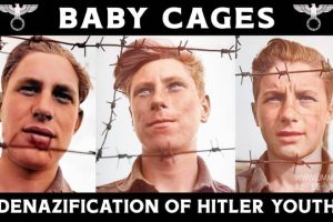 婴儿笼：希特勒青年团的去纳粹化 Baby Cages: The Denazification of Hitler Youth