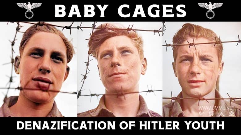 婴儿笼：希特勒青年团的去纳粹化 Baby Cages: The Denazification of Hitler Youth插图