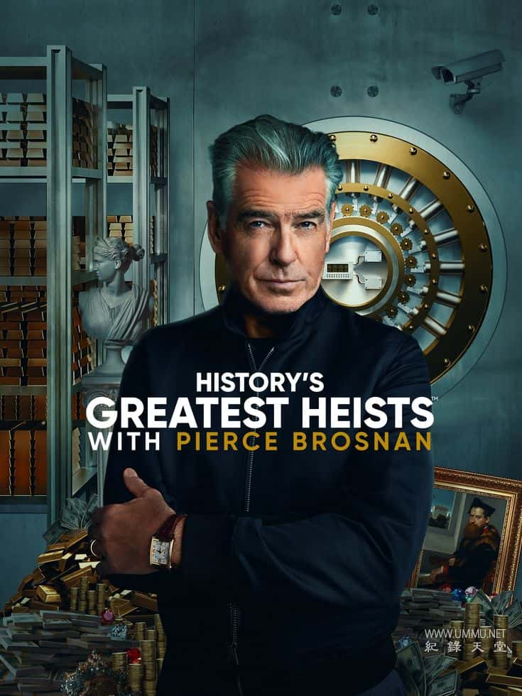 历史最伟大的抢劫案 History's Greatest Heists with Pierce Brosnan插图