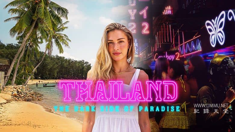 泰国：天堂的另一面 Thailand: The Dark Side of Paradise插图1
