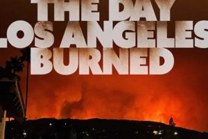 洛杉矶大火的那天 The Day Los Angeles Burned