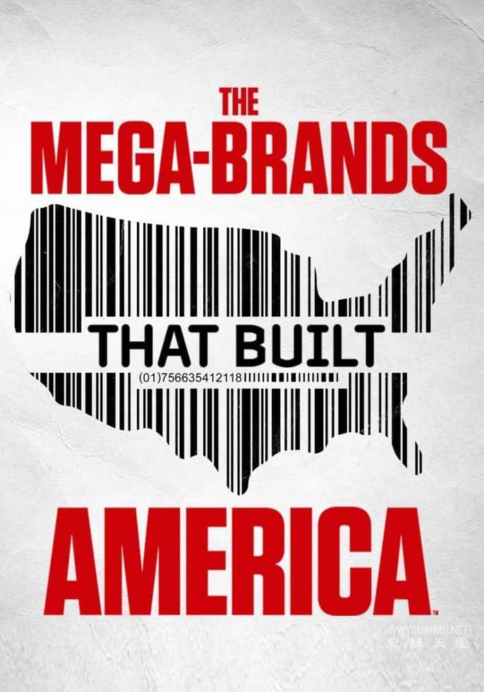 打造美国的巨型品牌 第1-2季全12集 The Mega-Brands That Built America插图
