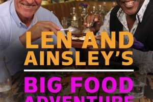 美食通大冒险 Len and Ainsley's Big Food Adventure