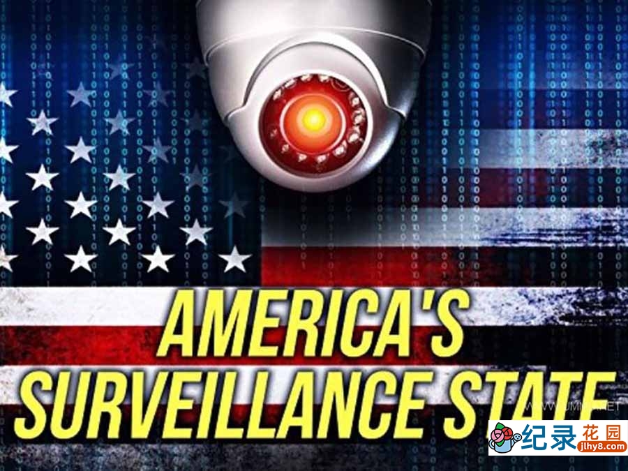 社会现状纪录片《美利监合控国 America's Surveillance State》全1集