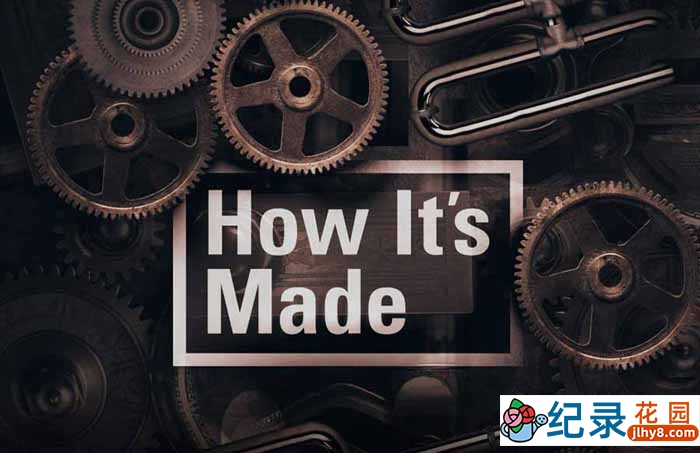探索频道科普纪录片《制造的原理 造物小百科 How Its Made》第30-32季